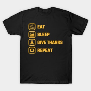 Eat Sleep Thanksgiving repeat T-Shirt